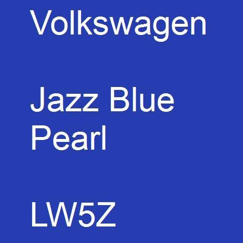 Volkswagen, Jazz Blue Pearl, LW5Z.